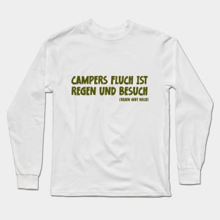 Camper Humor Lustiger Camping Spruch Campers Fluch ist Regen und Besuch Long Sleeve T-Shirt